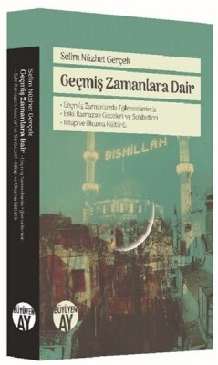 Geçmiş Zamanlara Dair - Büyüyen Ay Yayınları