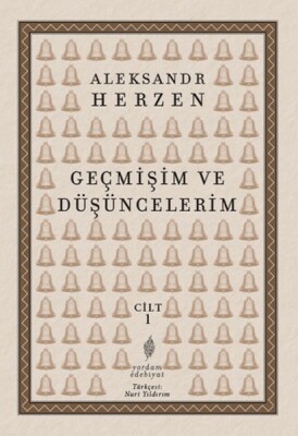 Geçmişim ve Düşüncelerim Cilt 1 - Yordam Kitap