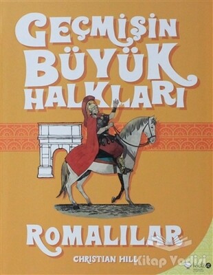 Geçmişin Büyük Halkları - Romalılar - Redhouse Kidz Yayınları