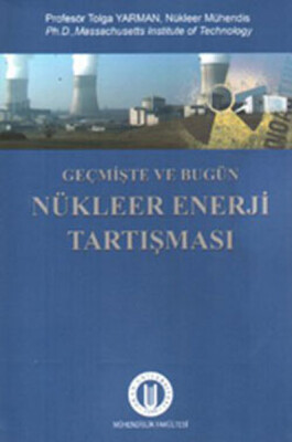 Geçmişte ve Bugün Nükleer Enerji Tartışması - Okan Üniversitesi Yayınları
