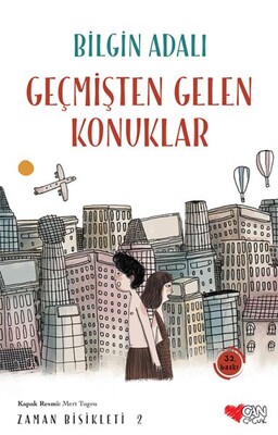 Geçmişten Gelen Konuklar - Can Çocuk Yayınları