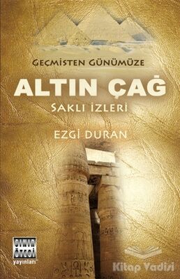 Geçmişten Günümüze Altın Çağ - 1