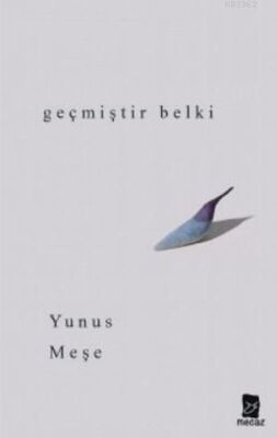 Geçmiştir Belki - 1