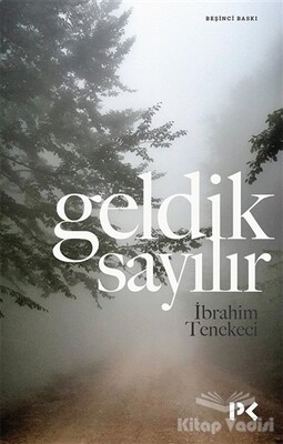 Geldik Sayılır - Profil Kitap