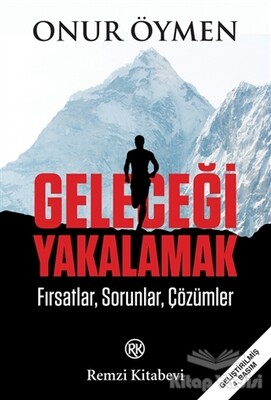 Geleceği Yakalamak - Remzi Kitabevi