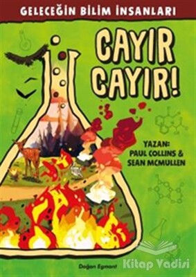 Geleceğin Bilim İnsanları - Cayır Cayır! - Doğan Egmont