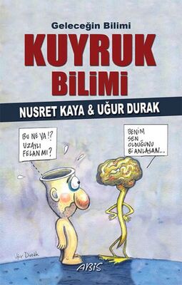 Geleceğin Bilimi - Kuyruk Bilimi - 1