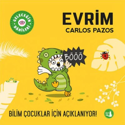 Geleceğin Dâhileri - Evrim - Büyülü Fener Yayınları