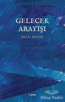 Gelecek Arayışı - Kopernik Kitap