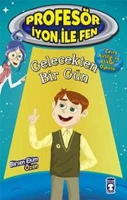 Gelecekten Bir Gün : Profesör İyon İle Fen 2 - 1