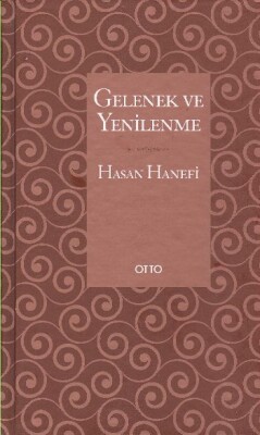 Gelenek ve Yenilenme - Otto Yayınları