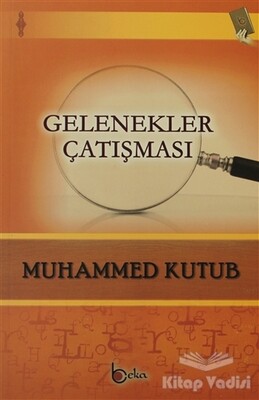 Gelenekler Çatışması - Beka Yayınları