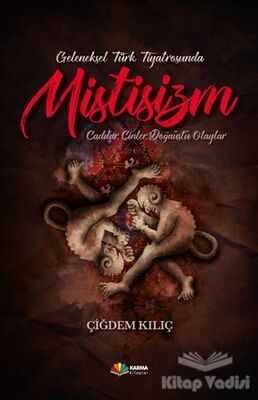 Geleneksel Türk Tiyatrosunda Mistisizm - 1