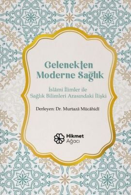 Gelenekten Moderne Sağlık - 1