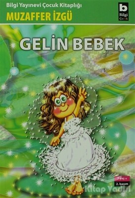 Gelin Bebek - Bilgi Yayınevi