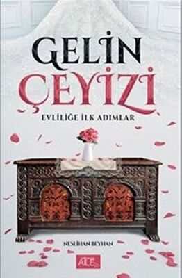 Gelin Çeyizi - Evliliğe İlk Adımlar - 1