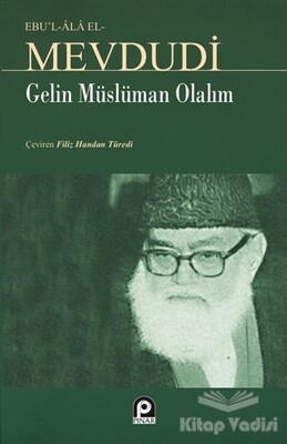 Gelin Müslüman Olalım - Pınar Yayınları