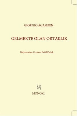 Gelmekte Olan Ortaklık - Monokl Yayınları