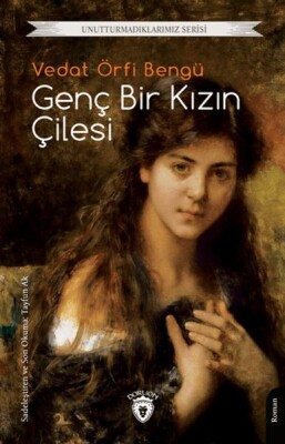 Genç Bir Kızın Çilesi - Dorlion Yayınları