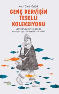 Genç Dervişin Teselli Koleksiyonu - 1