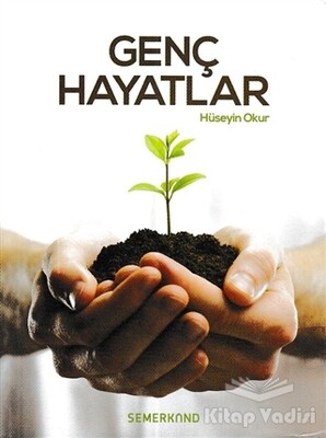 Genç Hayatlar - Semerkand Yayınları