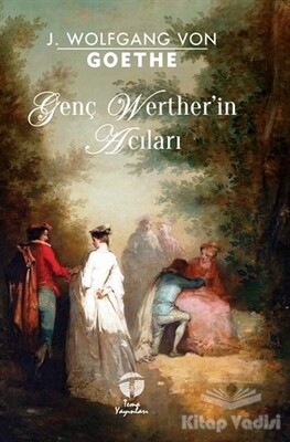 Genç Werther’in Acıları - Tema Yayınları