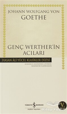 Genç Werther’in Acıları (Tam Metin) - İş Bankası Kültür Yayınları