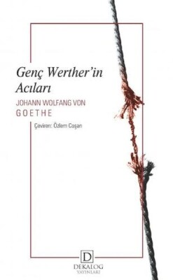 Genç Werther’İn Acıları - Dekalog Yayınları