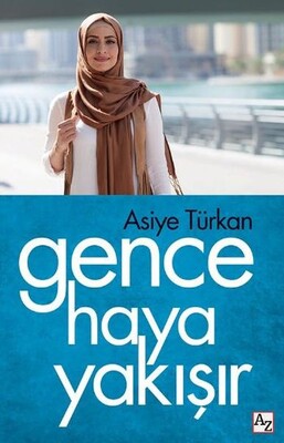 Gence Haya Yakışır - Az Kitap