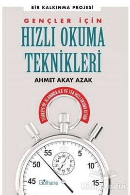 Gençler İçin Hızlı Okuma Teknikleri - Gülhane Yayınları