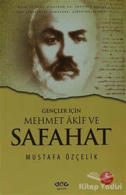 Gençler İçin Mehmet Akif ve Safahat - Nar Yayınları