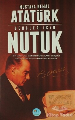 Gençler İçin Nutuk - Maviçatı Yayınları