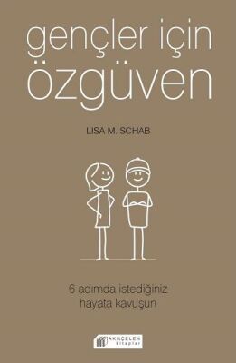 Gençler İçin Özgüven - 6 Adımda İstediğiniz Hayata Kavuşun - 1