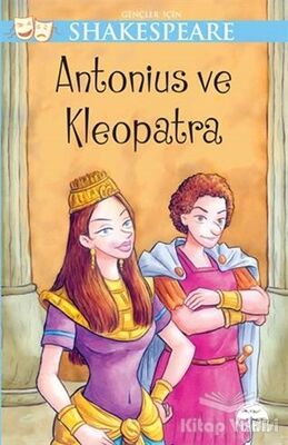 Gençler için Shakespeare - Antonius ve Kleopatra - 1