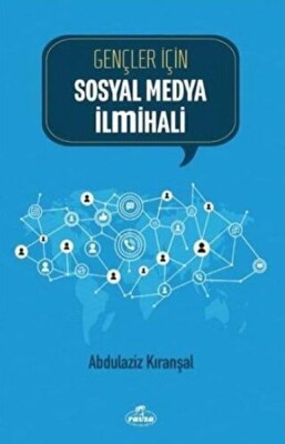 Gençler İçin Sosyal Medya İlmihali - Ravza Yayınları
