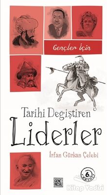 Gençler İçin Tarihi Değiştiren Liderler - 1