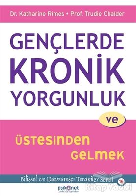 Gençlerde Kronik Yorgunluk ve Üstesinden Gelmek - 1