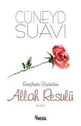 Gençlerin Gözünden Allah Resulü (s.a.v.) - Nesil Yayınları