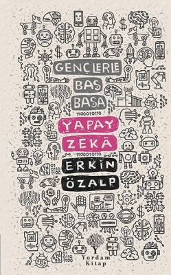 Gençlerle Baş Başa - Yapay Zeka - Yordam Kitap