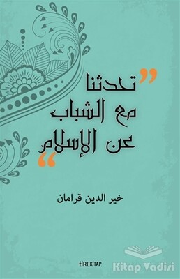 Gençlerle İslam'ı Konuştuk (Arapça) - Tire Kitap