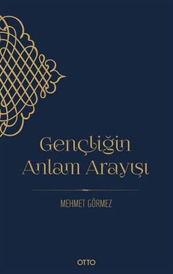 Gençliğin Anlam Arayışı - 1