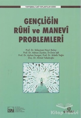 Gençliğin Ruhi ve Manevi Problemleri - Ensar Neşriyat