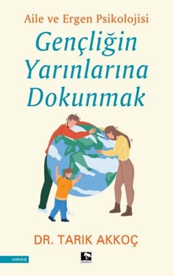 Gençliğin Yarınlarına Dokunmak - Çınaraltı Yayınları