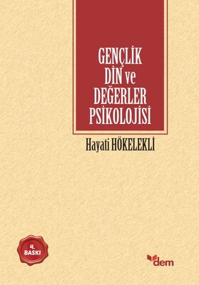 Gençlik Din ve Değerler Psikolojisi - Dem Yayınları