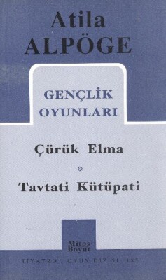 Gençlik Oyunları Çürük Elma - Tavtati Kütüpati (185) - Mitos Yayınları
