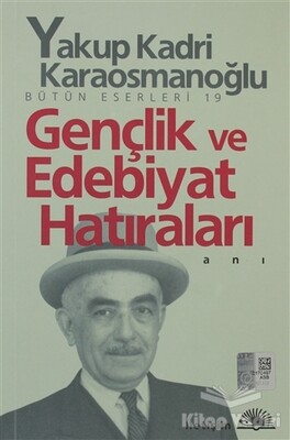 Gençlik ve Edebiyat Hatıraları - İletişim Yayınları