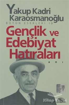 Gençlik ve Edebiyat Hatıraları - 1