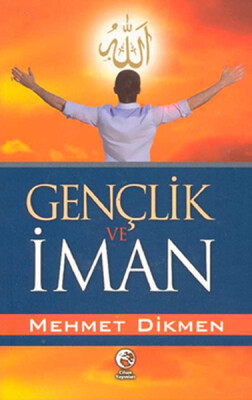 Gençlik ve İman - Cihan Yayınları