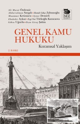 Genel Kamu Hukuku - Kuramsal Yaklaşım - İmge Kitabevi Yayınları