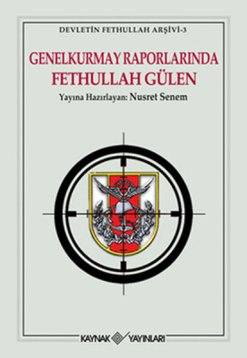 Genelkurmay Raporlarında Fethullah Gülen - Kaynak (Analiz) Yayınları